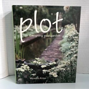 Meredith Kirton : PLOT designing your own garden HARDCOVER